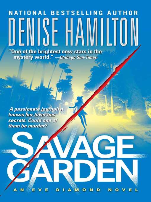 Title details for Savage Garden by Denise Hamilton - Wait list